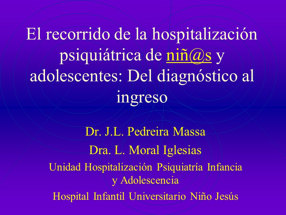 El recorrido de la hospitalización psiquiátrica de y adolescentes: Del diagnóstico al ingreso