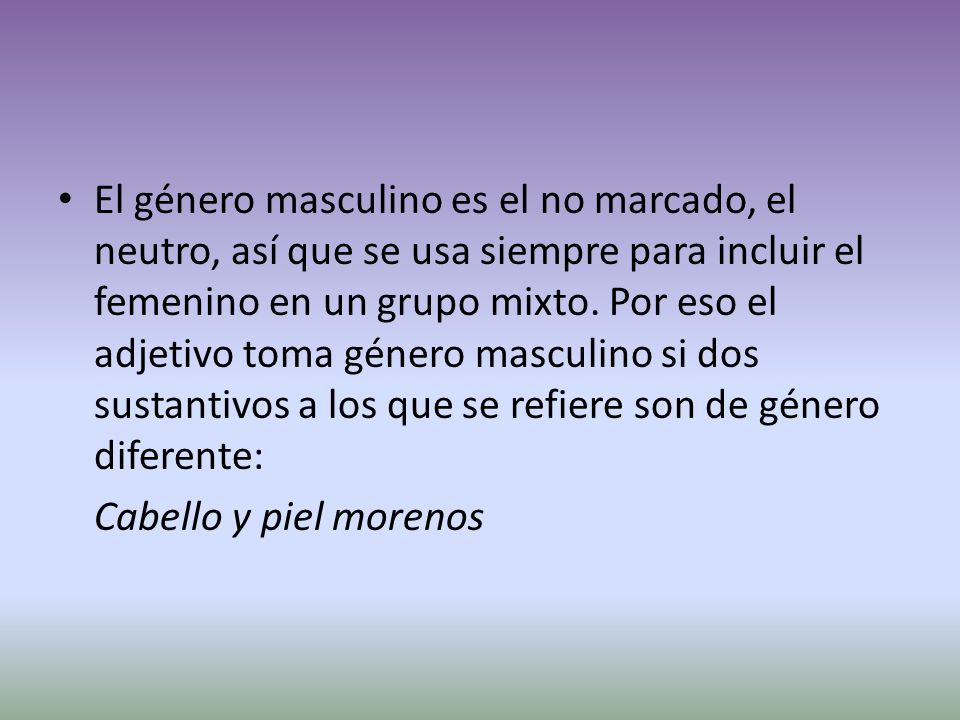 El género masculino es el no marcado, el neutro, así que se usa siempre para incluir el femenino en un grupo mixto. Por eso el adjetivo toma género masculino si dos sustantivos a los que se refiere son de género diferente: