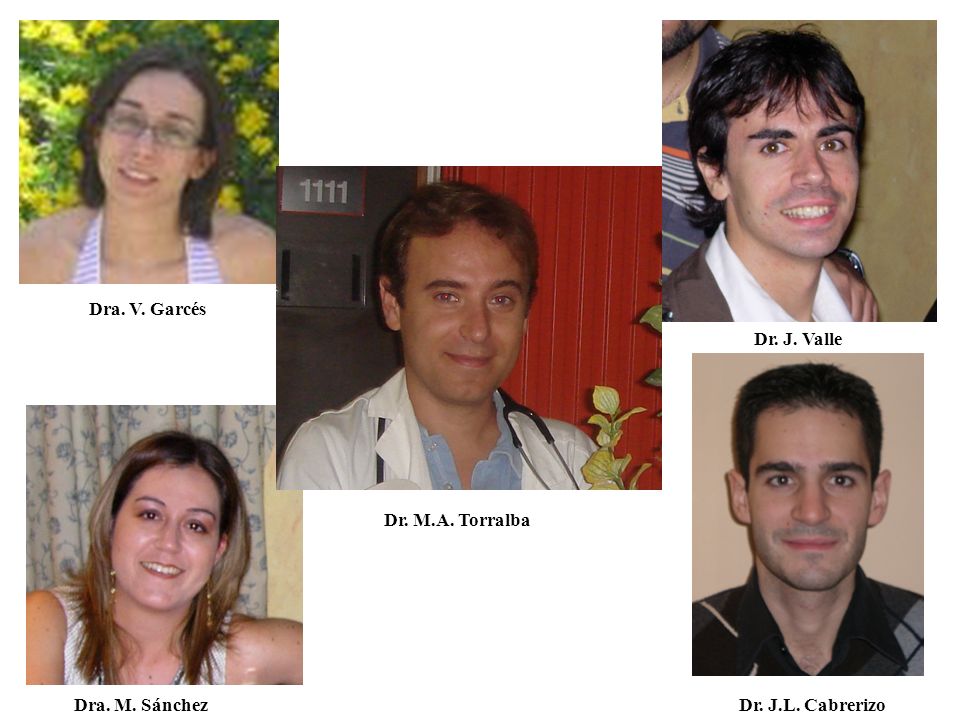 Dra. V. Garcés Dr. J. Valle Dr. J. Valle Dr. M.A. Torralba Dra. M. Sánchez Dr. J.L. Cabrerizo
