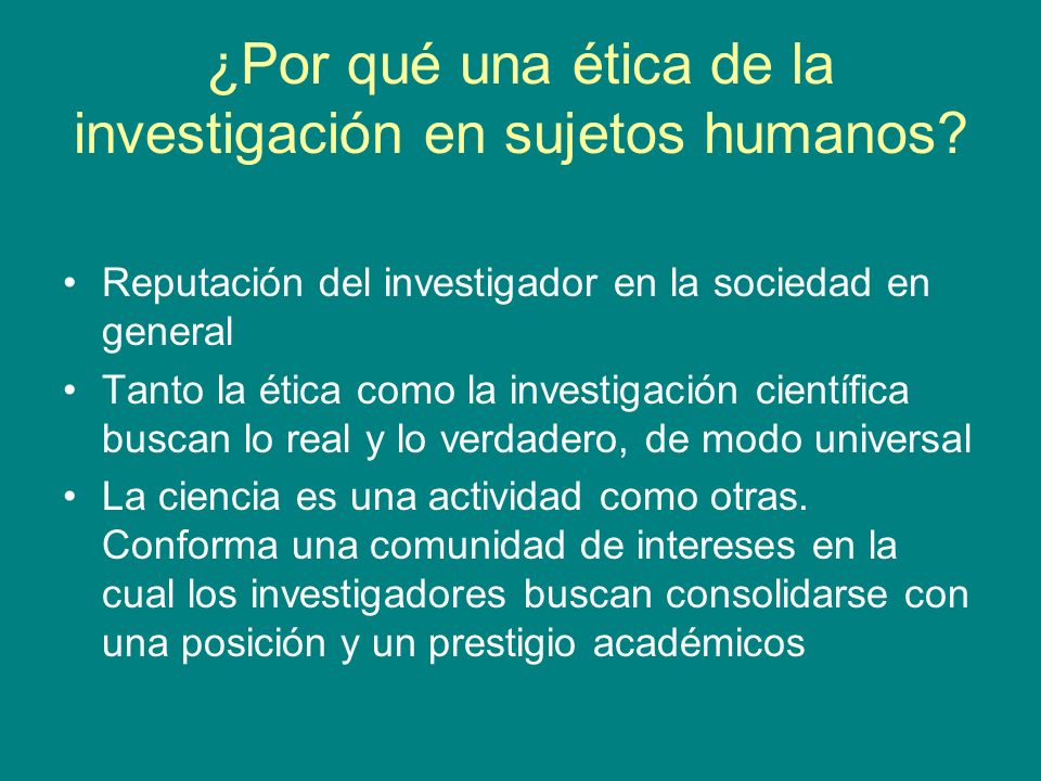 ¿Por qué una ética de la investigación en sujetos humanos