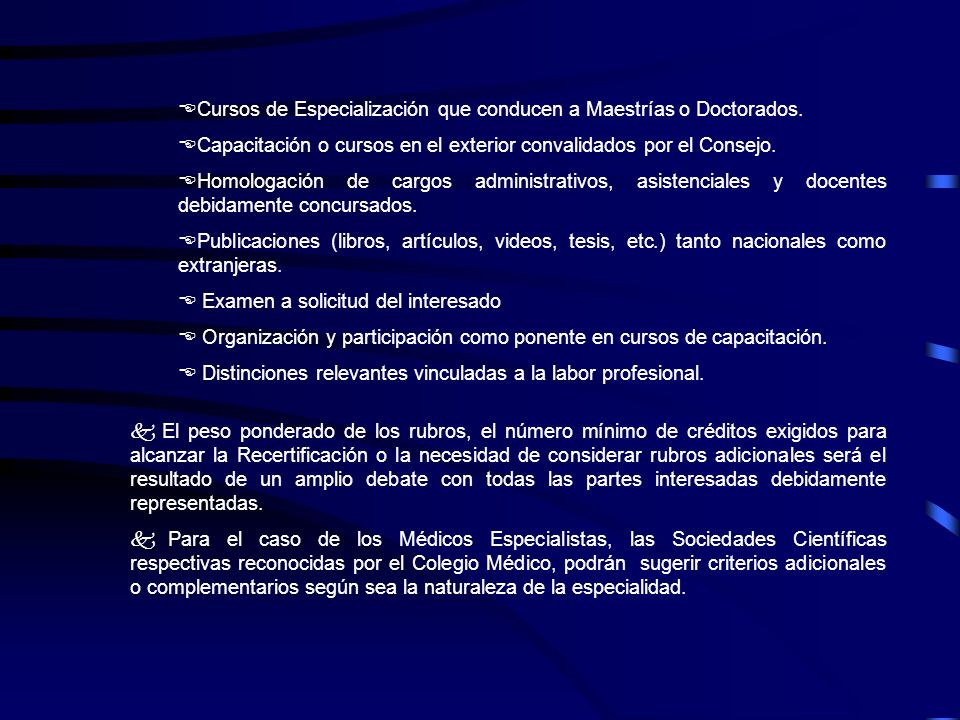 Cursos de Especialización que conducen a Maestrías o Doctorados.
