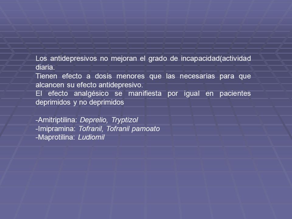 Los antidepresivos no mejoran el grado de incapacidad(actividad diaria.