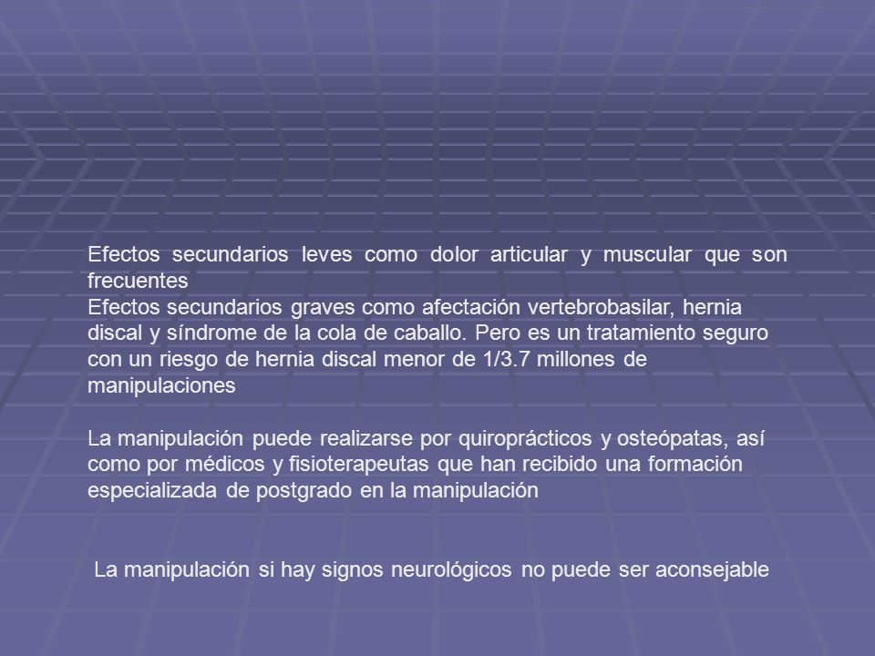 Efectos secundarios leves como dolor articular y muscular que son frecuentes