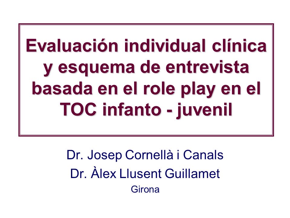 Dr. Josep Cornellà i Canals Dr. Àlex Llusent Guillamet Girona
