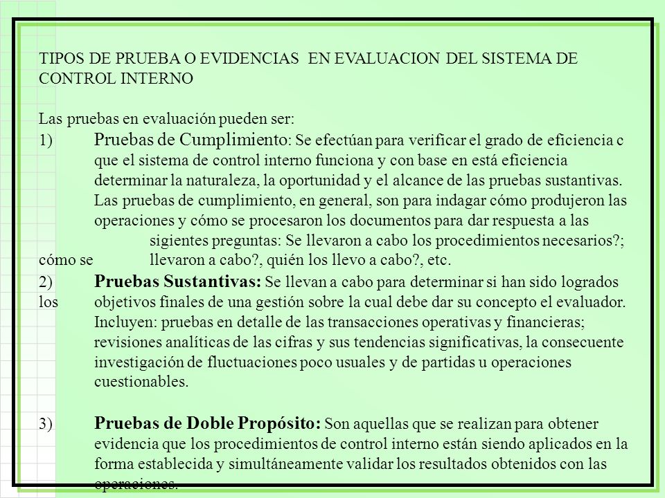 TIPOS DE PRUEBA O EVIDENCIAS EN EVALUACION DEL SISTEMA DE CONTROL INTERNO