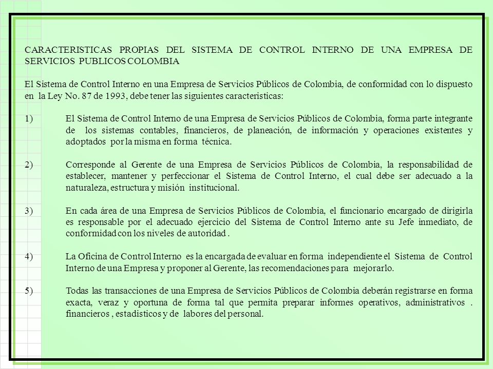 CARACTERISTICAS PROPIAS DEL SISTEMA DE CONTROL INTERNO DE UNA EMPRESA DE SERVICIOS PUBLICOS COLOMBIA