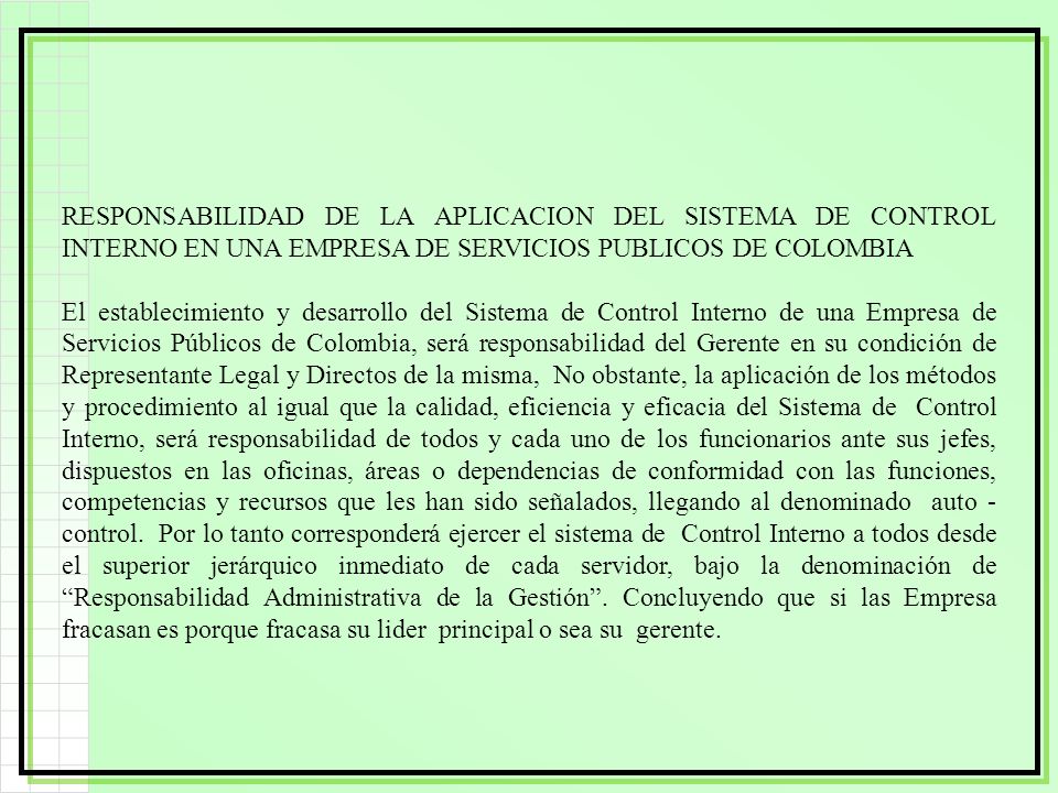 RESPONSABILIDAD DE LA APLICACION DEL SISTEMA DE CONTROL INTERNO EN UNA EMPRESA DE SERVICIOS PUBLICOS DE COLOMBIA