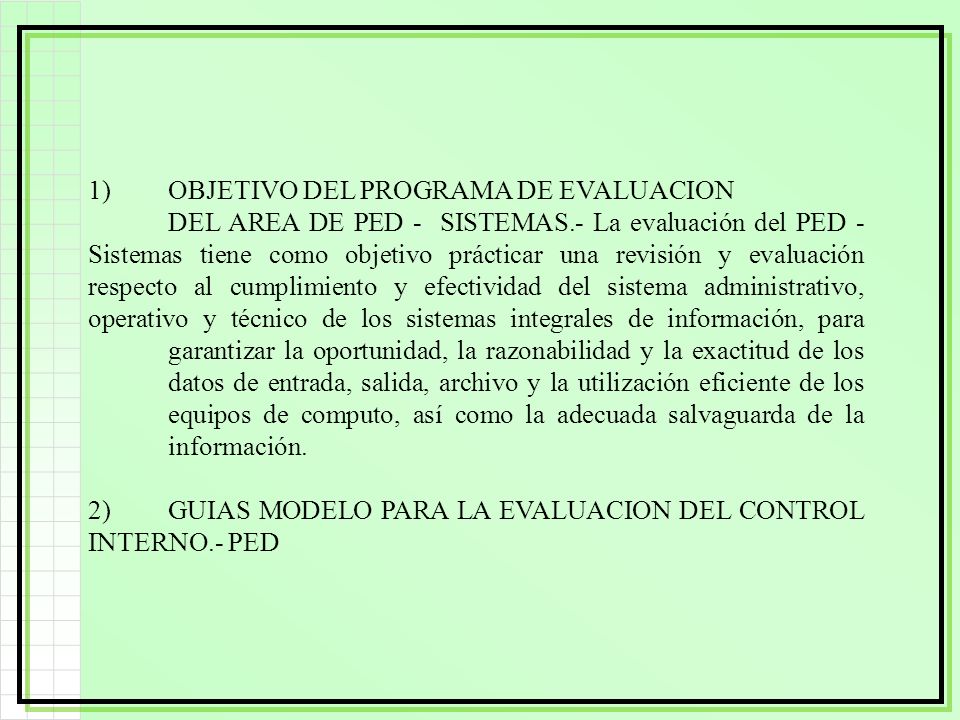 1). OBJETIVO DEL PROGRAMA DE EVALUACION. DEL AREA DE PED - SISTEMAS
