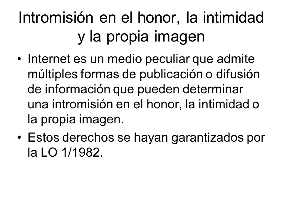 Intromisión en el honor, la intimidad y la propia imagen