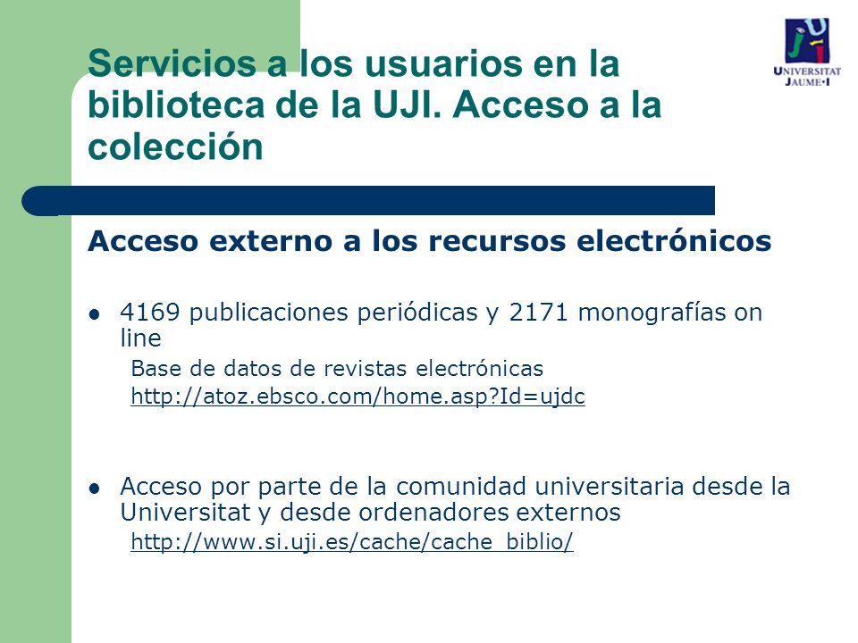 Servicios a los usuarios en la biblioteca de la UJI