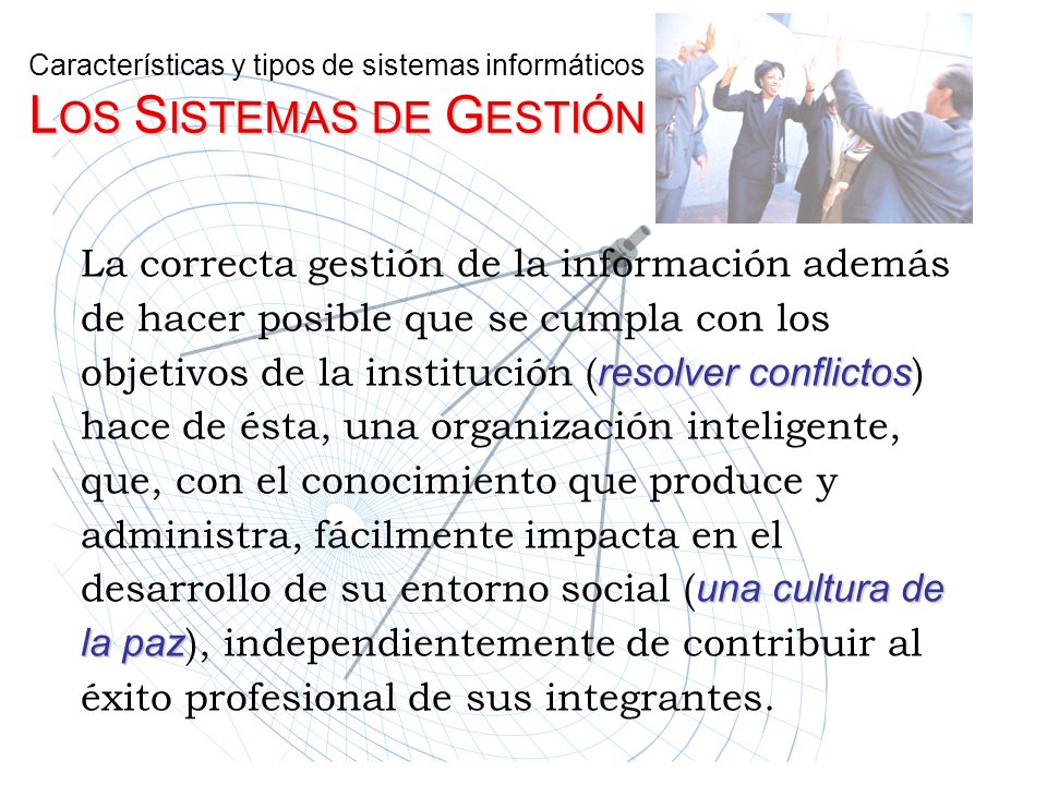 Características y tipos de sistemas informáticos LOS SISTEMAS DE GESTIÓN