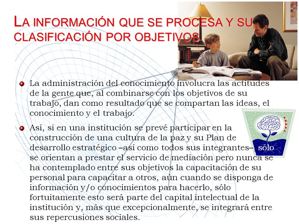 LA INFORMACIÓN QUE SE PROCESA Y SU CLASIFICACIÓN POR OBJETIVOS