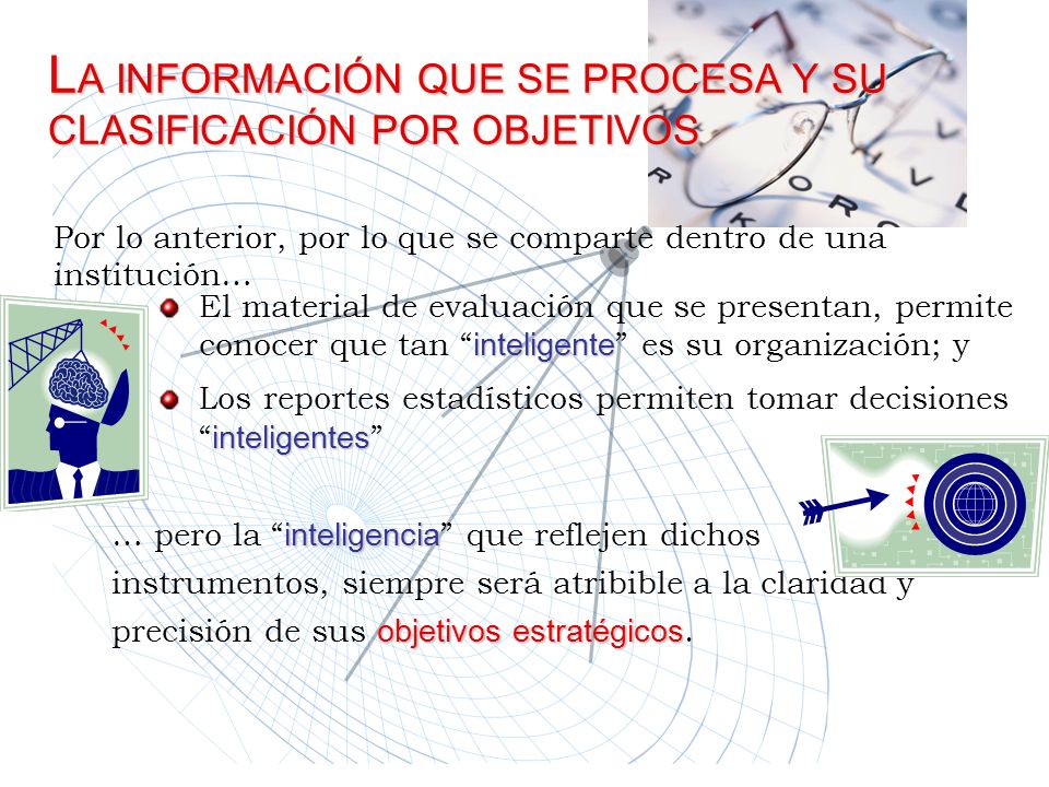 LA INFORMACIÓN QUE SE PROCESA Y SU CLASIFICACIÓN POR OBJETIVOS