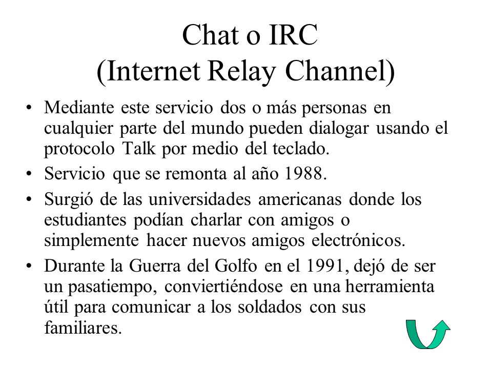 Chat o IRC (Internet Relay Channel)