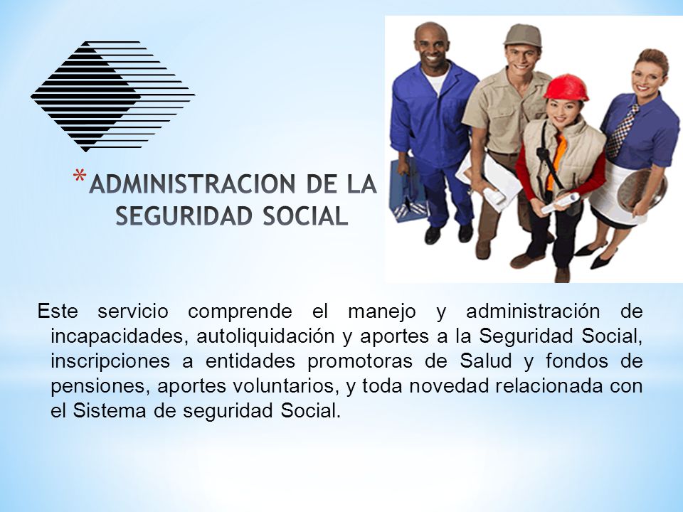ADMINISTRACION DE LA SEGURIDAD SOCIAL