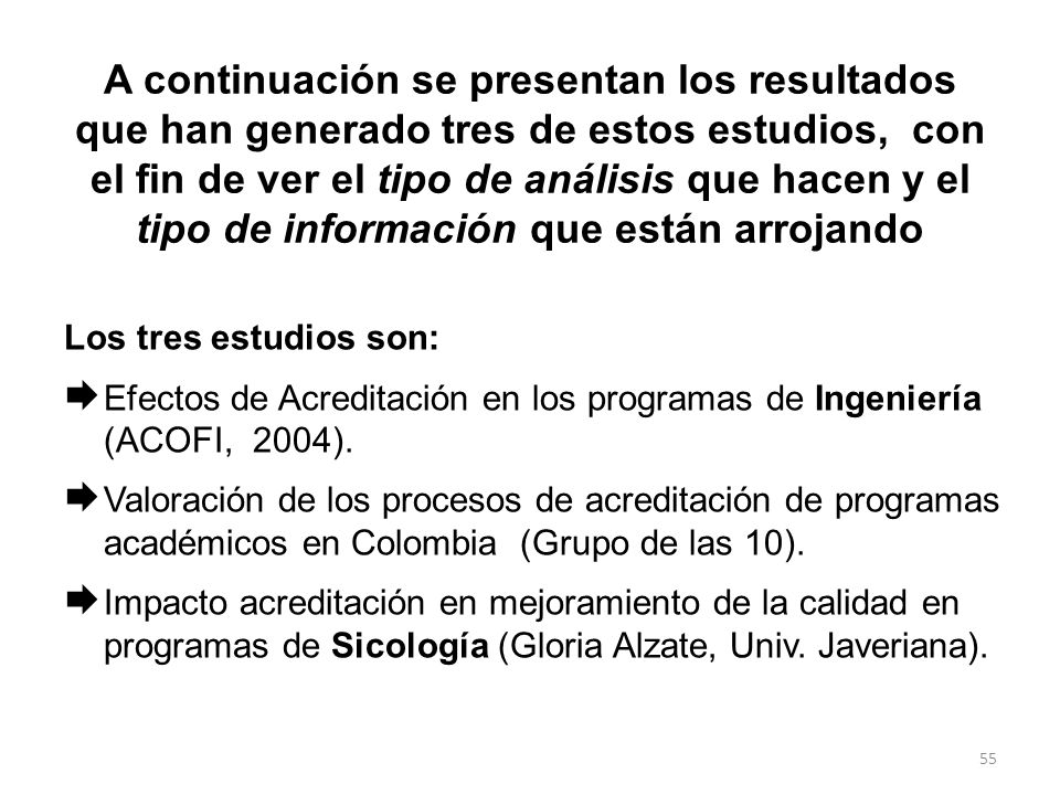 A continuación se presentan los resultados que han generado tres de estos estudios, con el fin de ver el tipo de análisis que hacen y el tipo de información que están arrojando