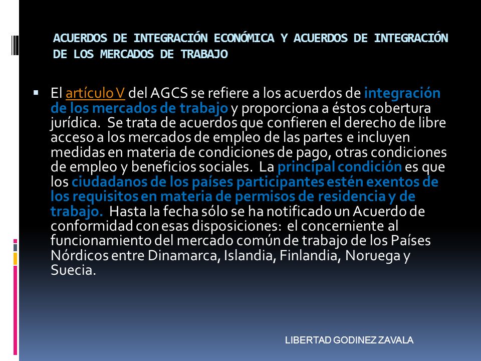 ACUERDOS DE INTEGRACIÓN ECONÓMICA Y ACUERDOS DE INTEGRACIÓN DE LOS MERCADOS DE TRABAJO