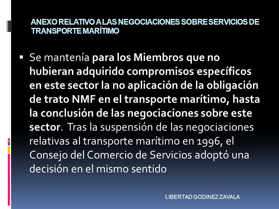 ANEXO RELATIVO A LAS NEGOCIACIONES SOBRE SERVICIOS DE TRANSPORTE MARÍTIMO