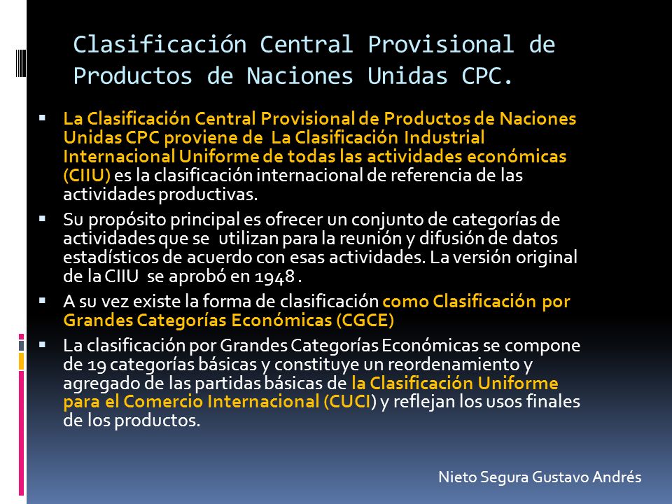 Clasificación Central Provisional de Productos de Naciones Unidas CPC.