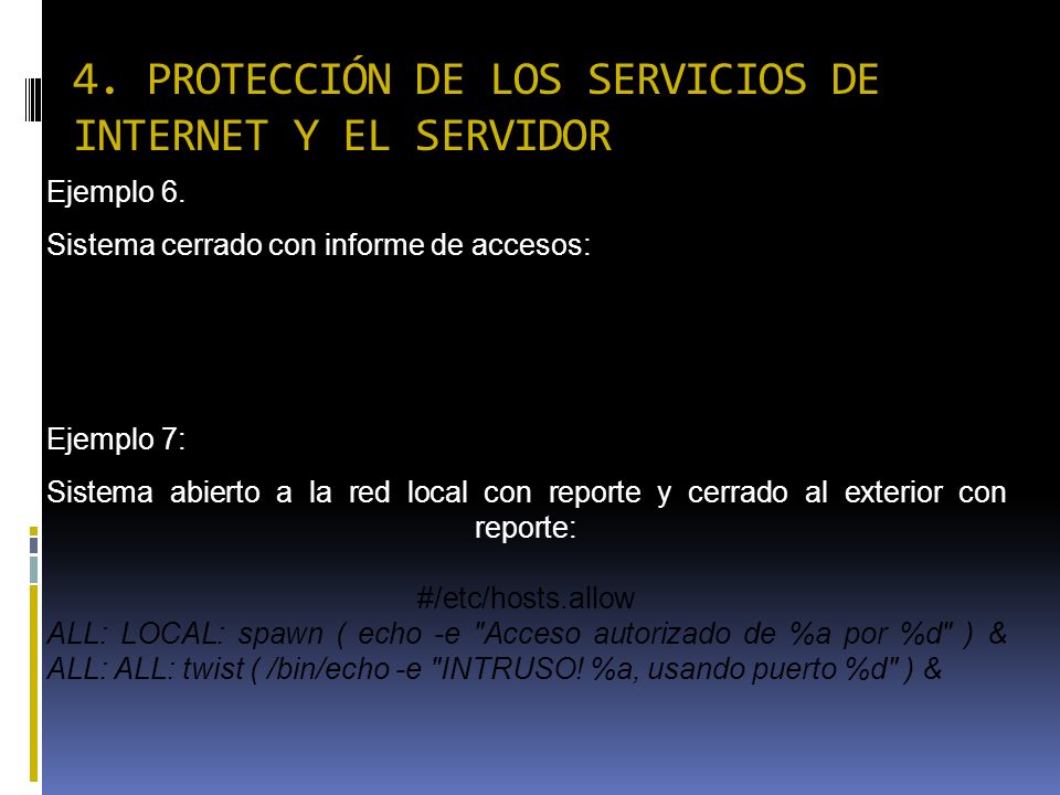 4. PROTECCIÓN DE LOS SERVICIOS DE INTERNET Y EL SERVIDOR