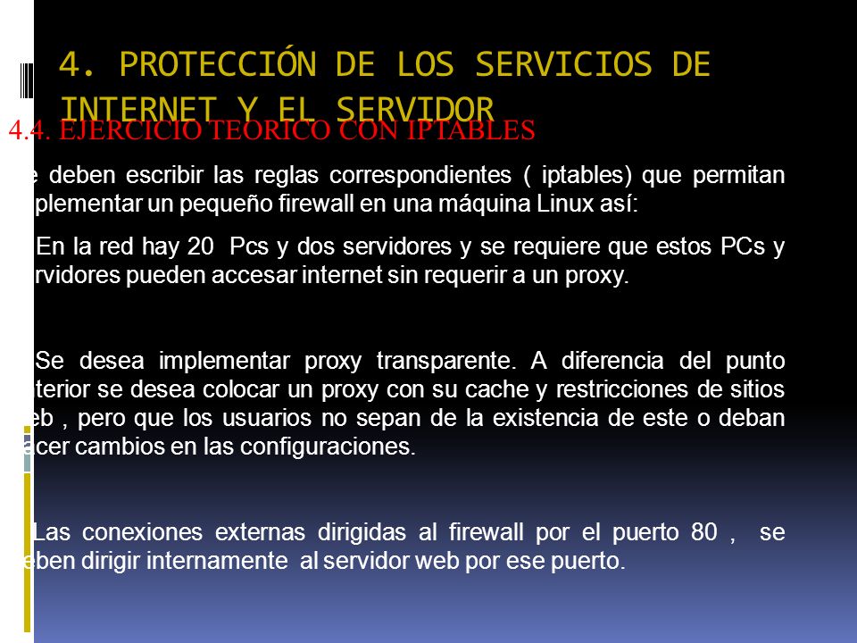 4. PROTECCIÓN DE LOS SERVICIOS DE INTERNET Y EL SERVIDOR