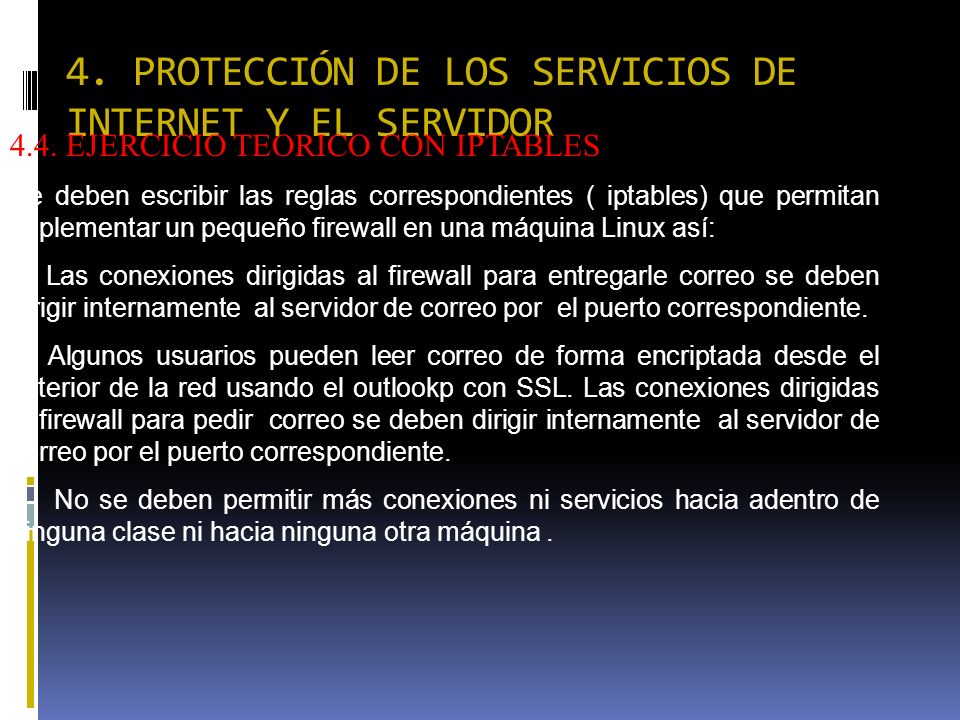 4. PROTECCIÓN DE LOS SERVICIOS DE INTERNET Y EL SERVIDOR