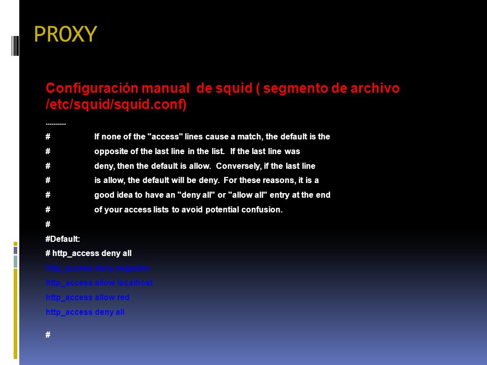 PROXY Configuración manual de squid ( segmento de archivo /etc/squid/squid.conf)