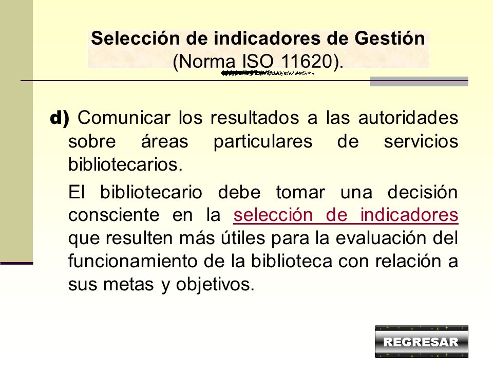 Selección de indicadores de Gestión (Norma ISO 11620).