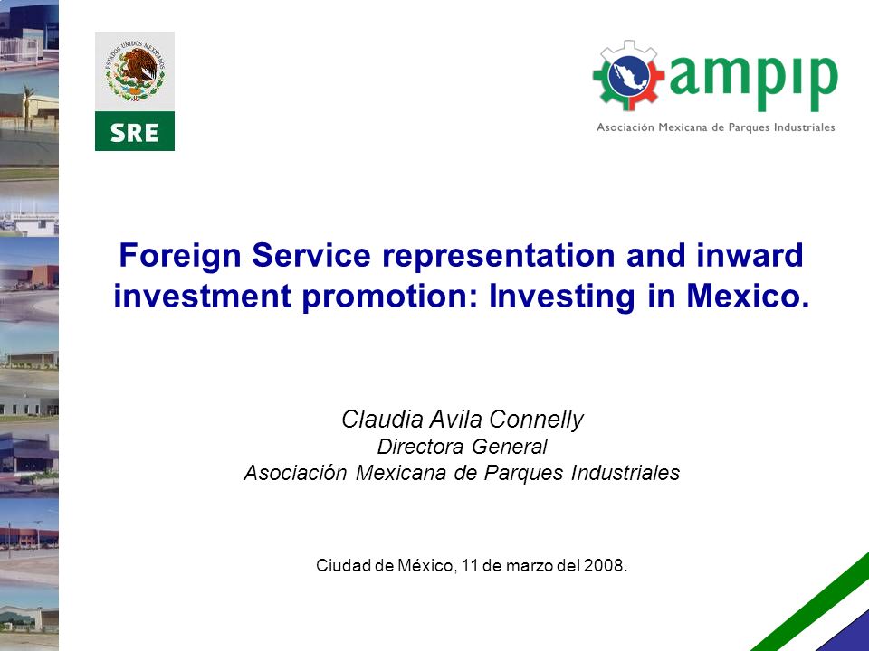 Foreign Service representation and inward investment promotion: Investing in Mexico.
