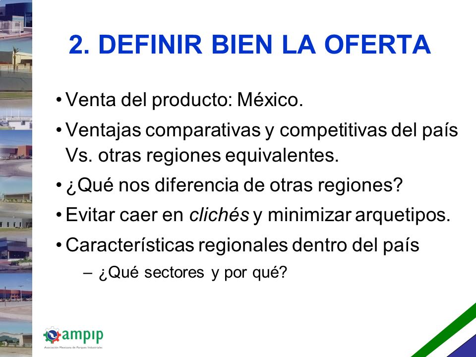 2. DEFINIR BIEN LA OFERTA Venta del producto: México.
