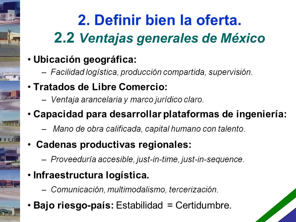 2. Definir bien la oferta. 2.2 Ventajas generales de México