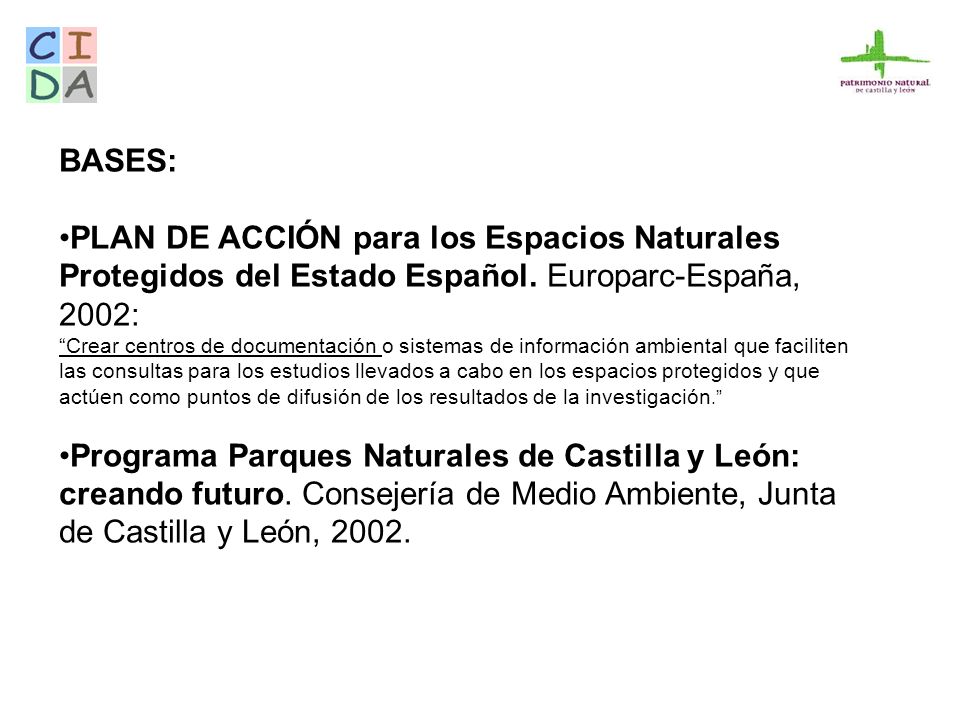 BASES: PLAN DE ACCIÓN para los Espacios Naturales Protegidos del Estado Español. Europarc-España, 2002: