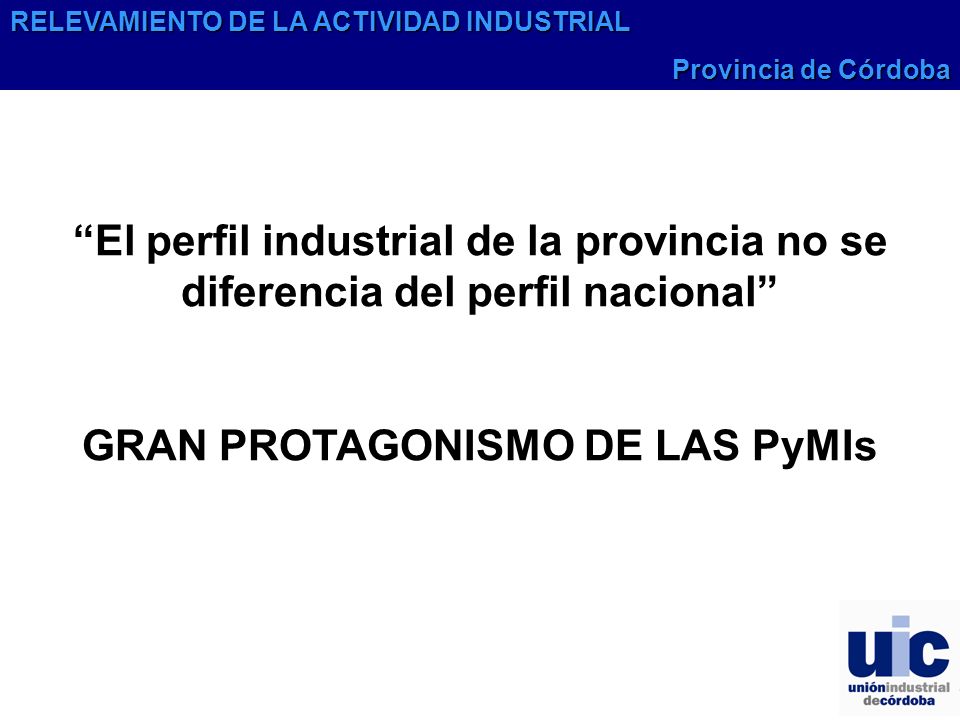 GRAN PROTAGONISMO DE LAS PyMIs