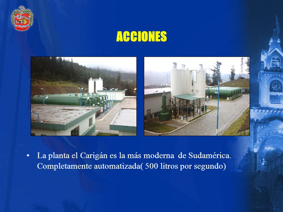 ACCIONES La planta el Carigán es la más moderna de Sudamérica.