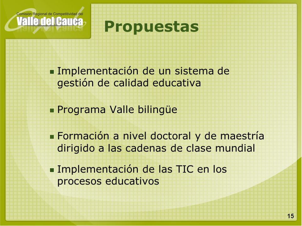 Propuestas Implementación de un sistema de gestión de calidad educativa. Programa Valle bilingüe.