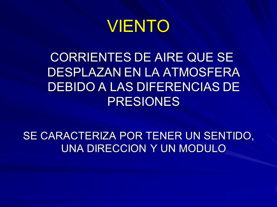 SE CARACTERIZA POR TENER UN SENTIDO, UNA DIRECCION Y UN MODULO
