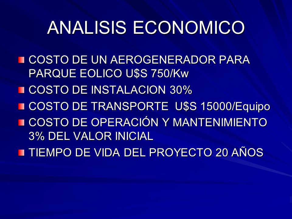 ANALISIS ECONOMICO COSTO DE UN AEROGENERADOR PARA PARQUE EOLICO U$S 750/Kw. COSTO DE INSTALACION 30%