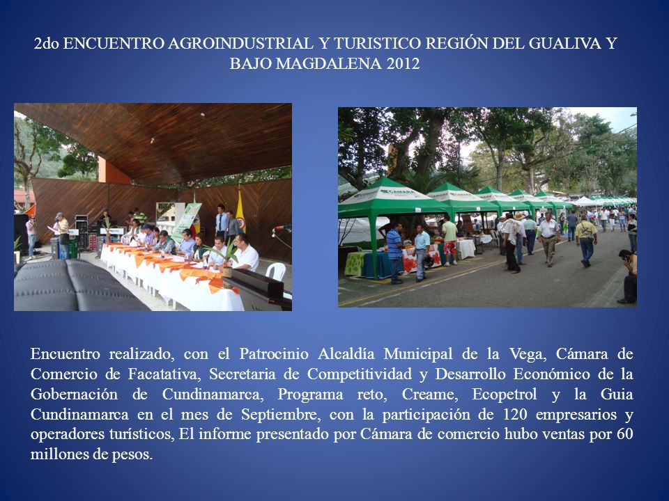 2do ENCUENTRO AGROINDUSTRIAL Y TURISTICO REGIÓN DEL GUALIVA Y BAJO MAGDALENA 2012
