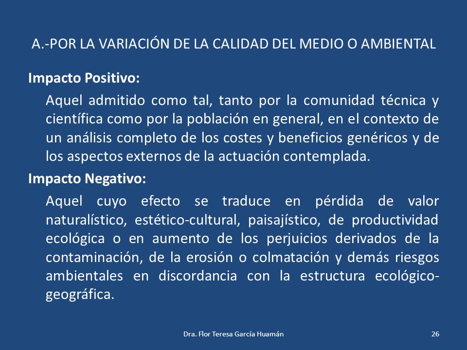 A.-POR LA VARIACIÓN DE LA CALIDAD DEL MEDIO O AMBIENTAL