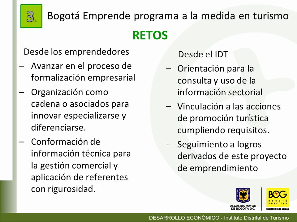 3. RETOS Bogotá Emprende programa a la medida en turismo Desde el IDT