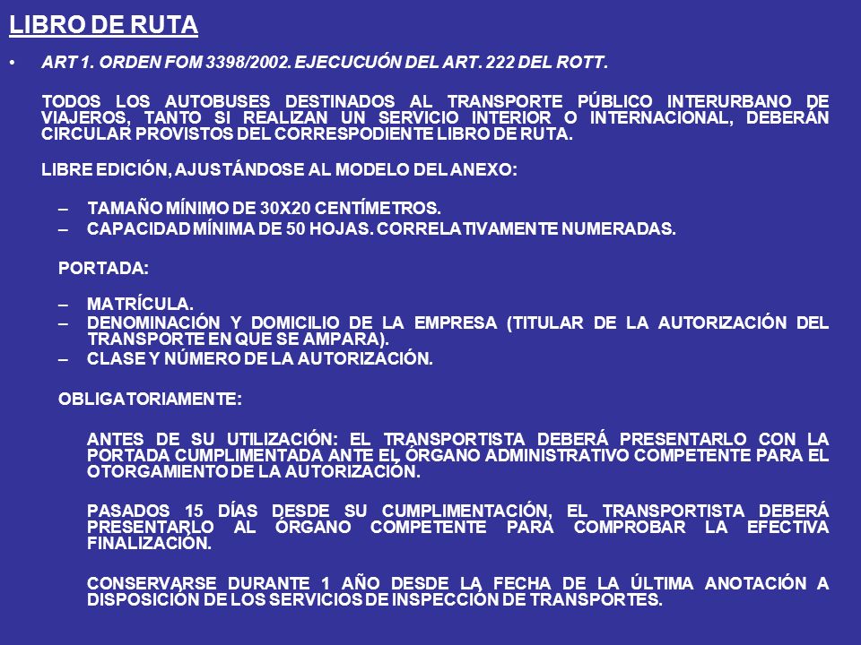 LIBRO DE RUTA ART 1. ORDEN FOM 3398/2002. EJECUCUÓN DEL ART. 222 DEL ROTT.