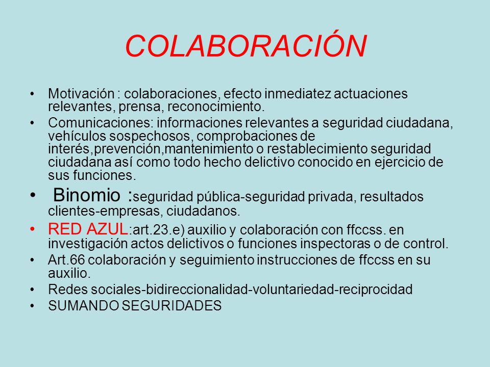 COLABORACIÓN Motivación : colaboraciones, efecto inmediatez actuaciones relevantes, prensa, reconocimiento.