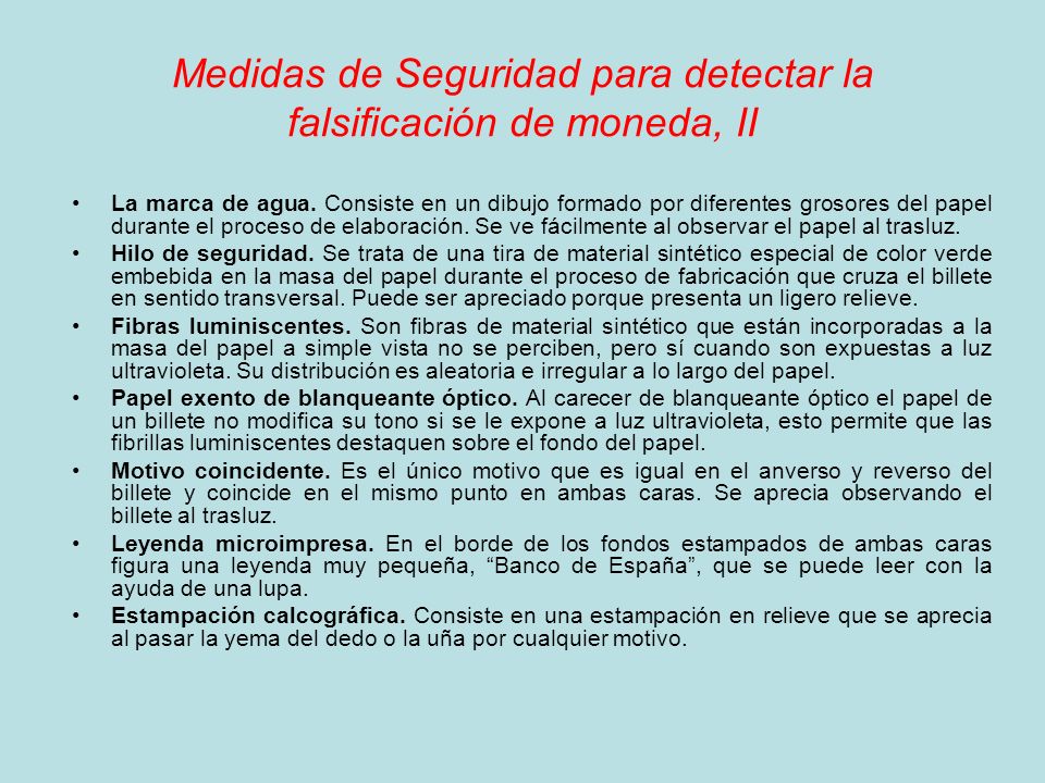 Medidas de Seguridad para detectar la falsificación de moneda, II
