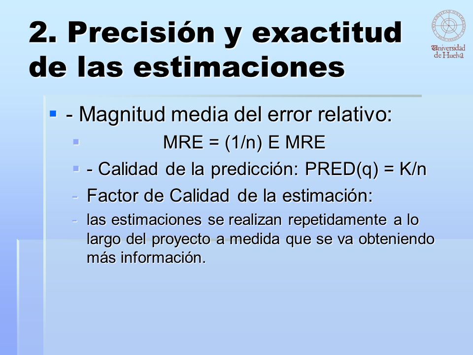 2. Precisión y exactitud de las estimaciones
