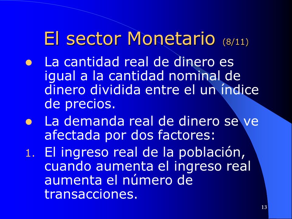 El sector Monetario (8/11)