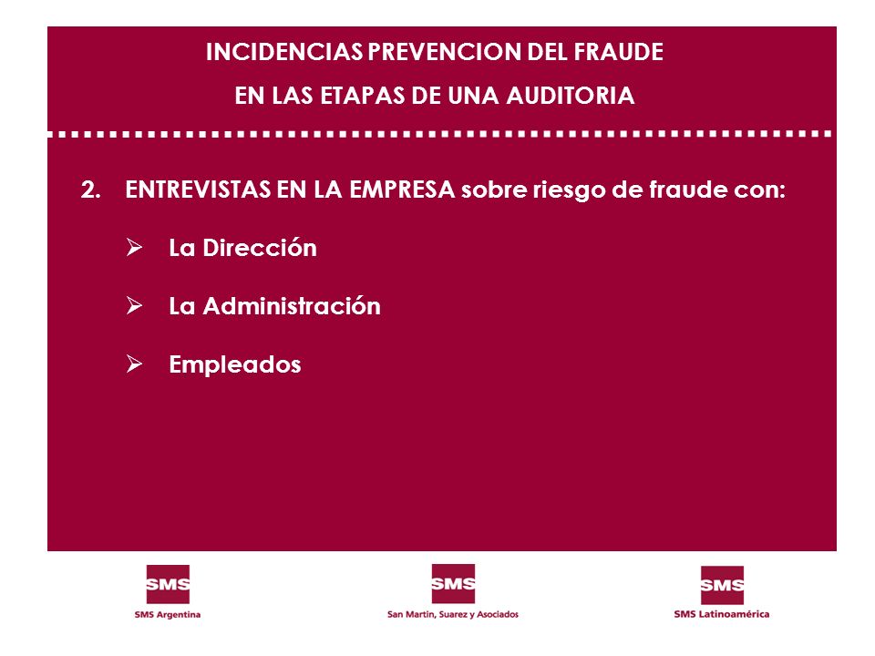 INCIDENCIAS PREVENCION DEL FRAUDE EN LAS ETAPAS DE UNA AUDITORIA