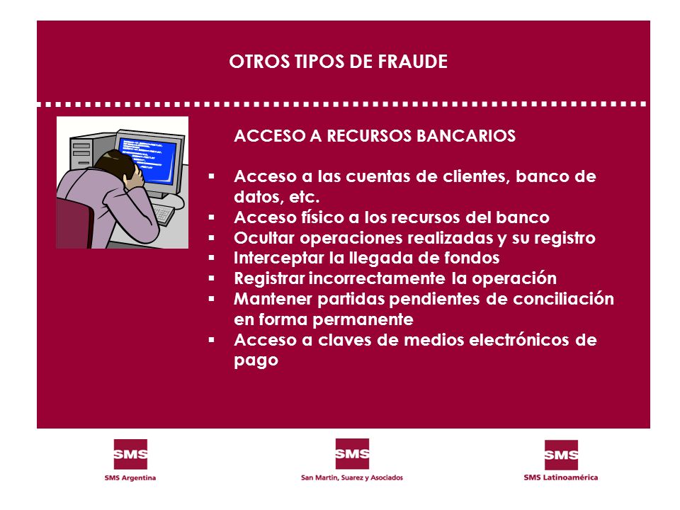 OTROS TIPOS DE FRAUDE ACCESO A RECURSOS BANCARIOS