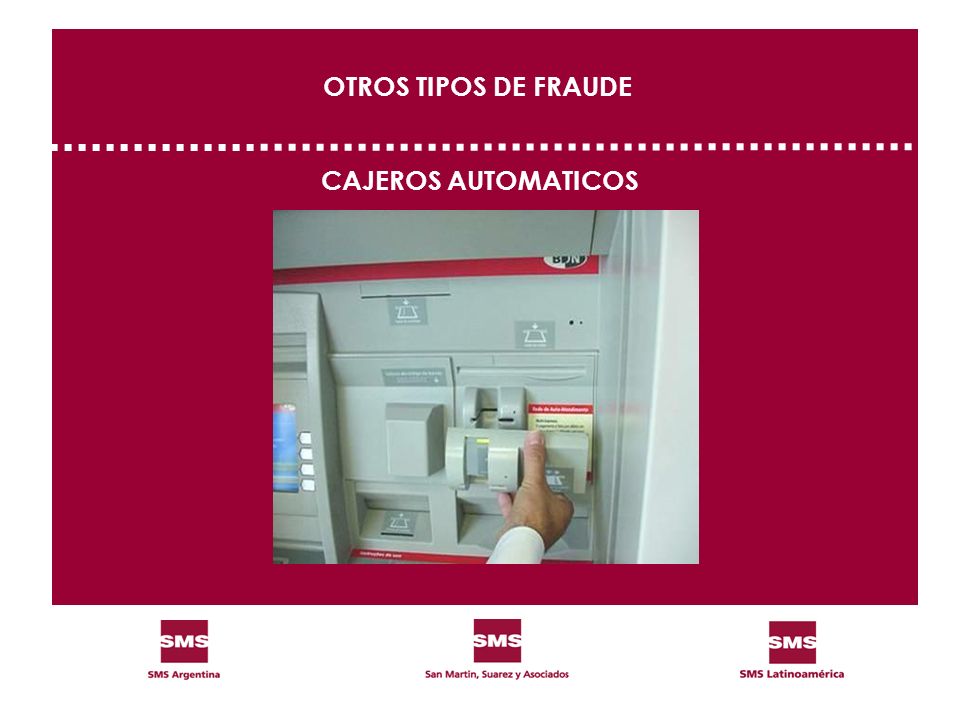 OTROS TIPOS DE FRAUDE CAJEROS AUTOMATICOS