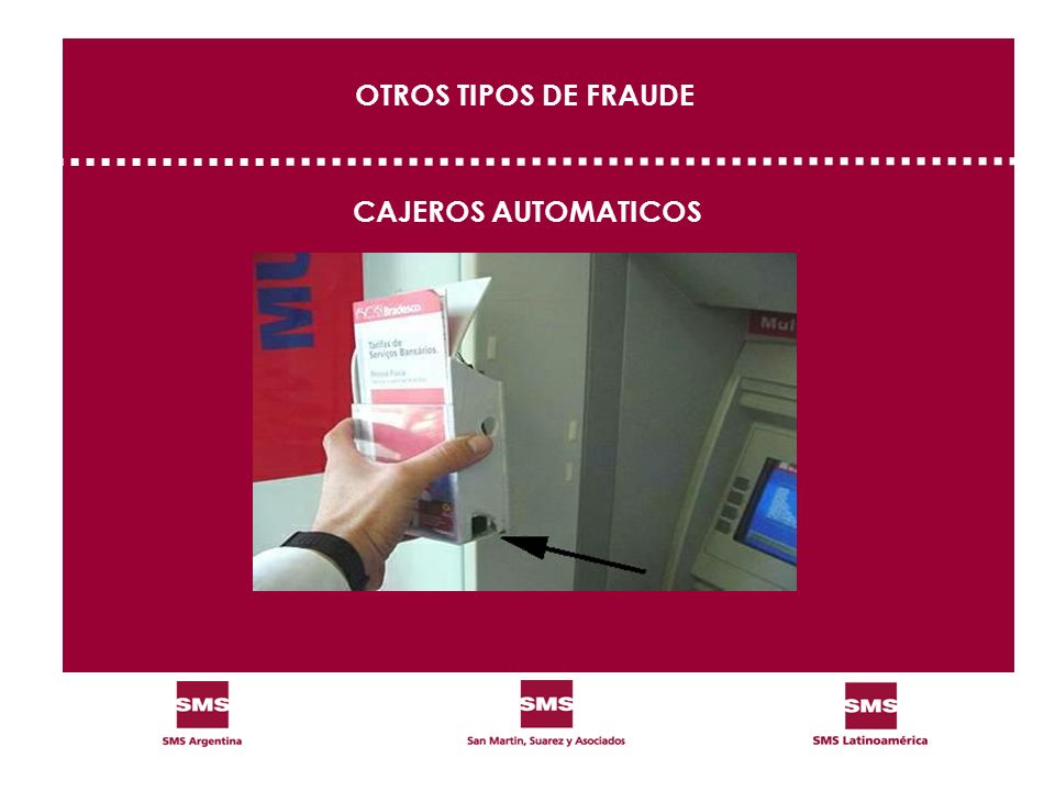 OTROS TIPOS DE FRAUDE CAJEROS AUTOMATICOS