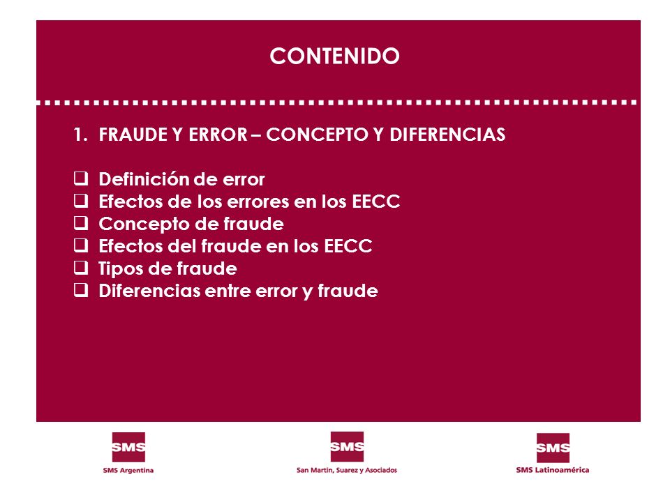 CONTENIDO 1. FRAUDE Y ERROR – CONCEPTO Y DIFERENCIAS